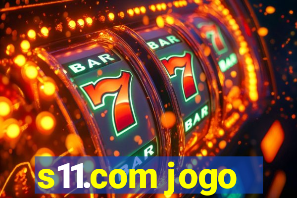 s11.com jogo